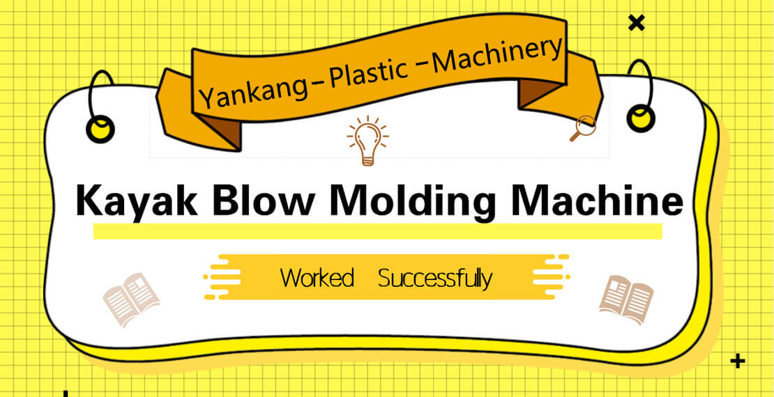 Yankang Plastic Machinery-Kayak Blow Molding Machine